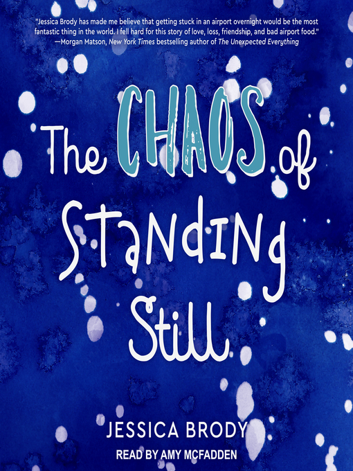 Title details for The Chaos of Standing Still by Jessica Brody - Wait list